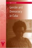 Gender and Democracy in Cuba  9780813030630 Front Cover