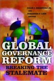Global Governance Reform Breaking the Stalemate 2007 9780815713630 Front Cover