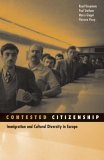 Contested Citizenship Immigration and Cultural Diversity in Europe cover art