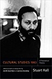 Cultural Studies 1983 A Theoretical History  9780822362630 Front Cover