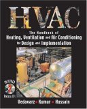 HVAC The Handbook of Heating, Ventilation and Air Conditioning for Design and Implementation 2005 9780831131630 Front Cover