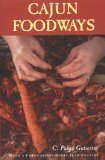 Cajun Foodways  9780878055630 Front Cover
