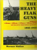 Heavy Flak Guns 1933-1945  9780887402630 Front Cover
