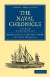Naval Chronicle, July-December 1810 Containing a General and Biographical History of the Royal Navy of the United Kingdom with a Variety of Original Papers on Nautical Subjects 2010 9781108018630 Front Cover