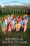 Love That Multiplies An up-Close View of How They Make It Work 2012 9781439190630 Front Cover
