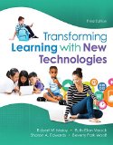 Transforming Learning with New Technologies + Enhanced Pearson EText 3rd 9780134020631 Front Cover