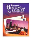 Writing and Grammar, Grade 9 : Communication in Action  9780134369631 Front Cover