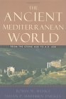 Ancient Mediterranean World From the Stone Age to A. D. 600