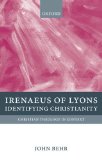Irenaeus of Lyons Identifying Christianity  9780199214631 Front Cover