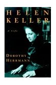 Helen Keller A Life  9780226327631 Front Cover