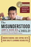 Misunderstood Child Understanding and Coping with Your Child's Learning Disabilities cover art
