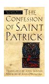 Confession of Saint Patrick The Classic Text in New Translation cover art