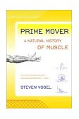 Prime Mover A Natural History of Muscle 2003 9780393324631 Front Cover