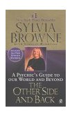 Other Side and Back A Psychic's Guide to Our World and Beyond  9780451198631 Front Cover