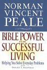 Norman Vincent Peale: Bible Power for Successful Living Helping You Solve Everyday Problems 1996 9780517180631 Front Cover