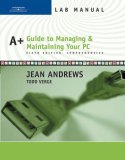 A+ Guide to Managing and Maintaining Your PC 6th 2006 Lab Manual  9780619217631 Front Cover