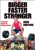 Bigger Faster Stronger 2nd 2009 Revised  9780736079631 Front Cover