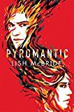 Pyromantic  9780805098631 Front Cover