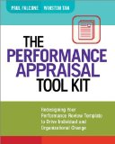 Performance Appraisal Tool Kit Redesigning Your Performance Review Template to Drive Individual and Organizational Change  9780814432631 Front Cover