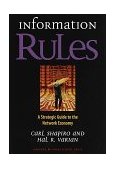 Information Rules A Strategic Guide to the Network Economy 1998 9780875848631 Front Cover