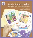 Jessica's Two Families Helping Children Learn to Cope with Blended Households 2005 9780882822631 Front Cover