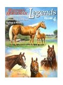 Legends - Volume 4 Outstanding Quarter Horse Stallions and Mares 2004 9780911647631 Front Cover