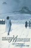 Heart Mountain Life in Wyoming's Concentration Camp cover art
