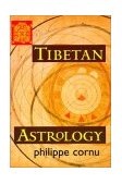 Tibetan Astrology 2002 9781570629631 Front Cover