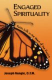 Engaged Spirituality Faith Life in the Heart of the Empire  9781570757631 Front Cover