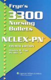 Frye&#39;s 3300 Nursing Bullets for NCLEX-PN&#239;&#191;&#189; 