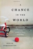 Chance in the World An Orphan Boy, a Mysterious Past, and How He Found a Place Called Home cover art