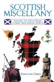 Scottish Miscellany Everything You Always Wanted to Know about Scotland the Brave 2010 9781616080631 Front Cover