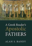 Greek Reader's Apostolic Fathers  9781625648631 Front Cover