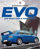 Mitsubishi Lancer EVO The Road Car and WRC Story 2nd 2007 Revised  9781845840631 Front Cover