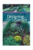 Designing an Herb Garden 2004 9781889538631 Front Cover
