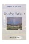 Existentialism 2nd 2004 Revised  9780195174632 Front Cover