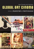 Global Art Cinema New Theories and Histories cover art