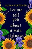Let Me Tell You about a Man I Knew  9780349007632 Front Cover