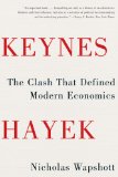 Keynes Hayek The Clash That Defined Modern Economics 2012 9780393343632 Front Cover