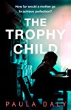 Trophy Child 2017 9780552171632 Front Cover