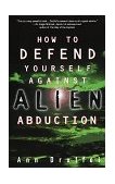 How to Defend Yourself Against Alien Abduction 1998 9780609802632 Front Cover