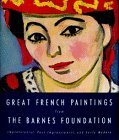Great French Paintings from the Barnes Foundation : Impressionist, Post-Impressionist, and Early Modern  9780679409632 Front Cover