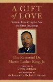 Gift of Love Sermons from Strength to Love and Other Preachings
