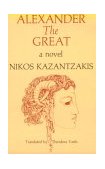 Alexander the Great A Novel  9780821406632 Front Cover