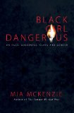 Black Girl Dangerous On Race, Queerness, Class and Gender cover art