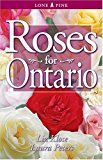 Roses for Ontario 2003 9781551052632 Front Cover