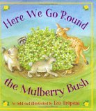 Here We Go 'Round the Mulberry Bush 2006 9781570916632 Front Cover