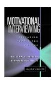 Motivational Interviewing, Second Edition Preparing People for Change 2nd 9781572305632 Front Cover