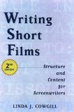 Writing Short Films Structure and Content for Screenwriters 2nd 2005 9781580650632 Front Cover