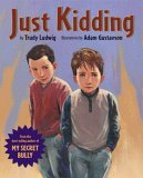 Just Kidding  9781582461632 Front Cover